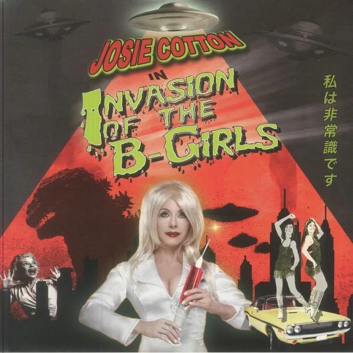 Josie COTTON — Invasion Of The B Girls
