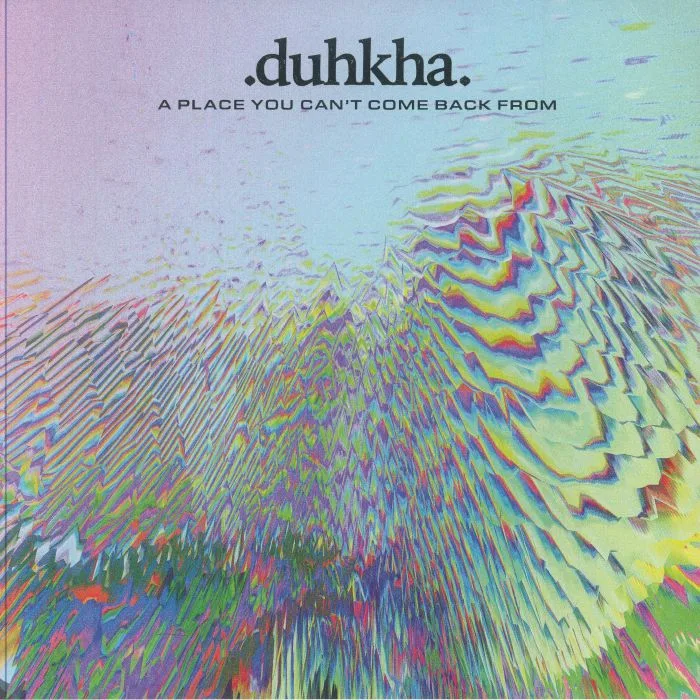 DUHKHA — A Place You Can't Come Back From (B-STOCK)