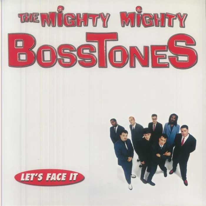 The MIGHTY MIGHTY BOSSTONES — Let's Face It (reissue)