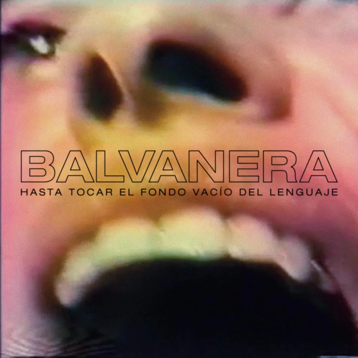 BALVANERA — HASTA TOCAR EL FONDO VACÍO DEL LENGUAJE LP