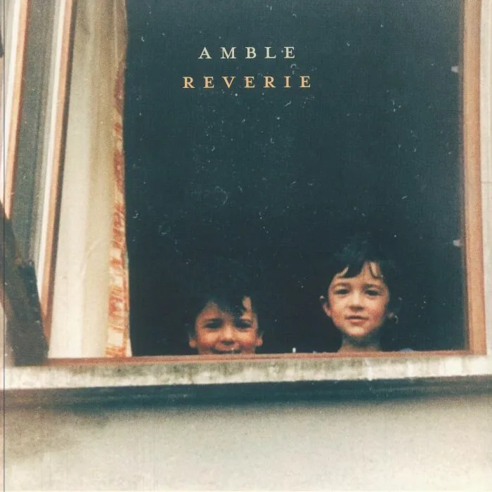 AMBLE — Reverie