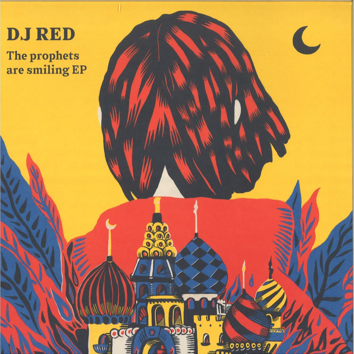 DJ RED — THE PROPHETS ARE SMILING EP (INCL. LORY D REMIX)