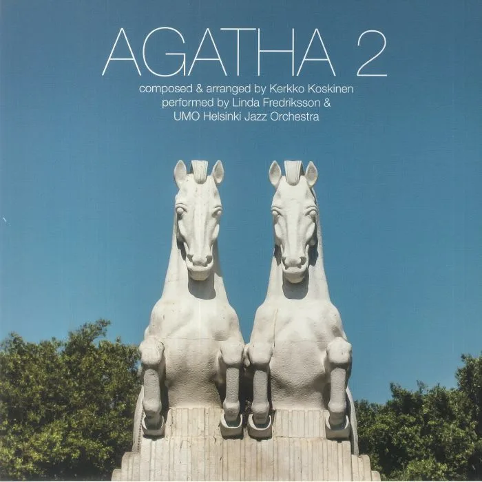 Kerkko KOSKINEN / LINDA FREDRIKSSON / UMO HELSINKI JAZZ ORCHESTRA — Agatha 2