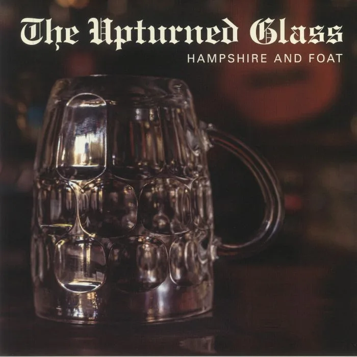 Front cover — HAMPSHIRE / FOAT — The Upturned Glass