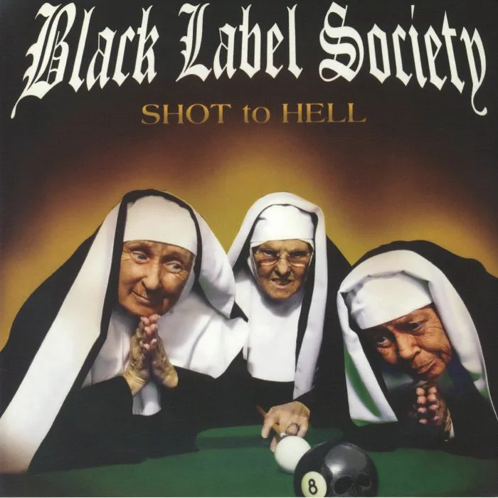 BLACK LABEL SOCIETY — Shot To Hell