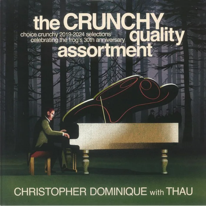 Лицевая сторона обложки — Christopher DOMINIQUE with THAU — The Crunchy Quality Assortment