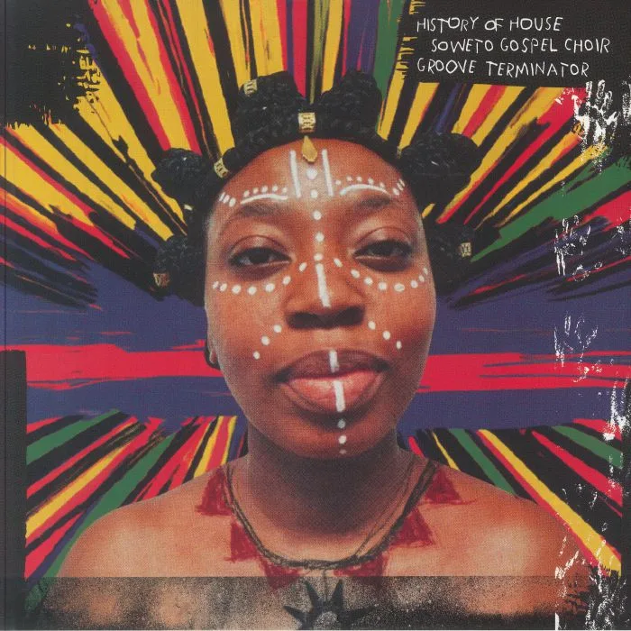 Front cover — SOWETO GOSPEL CHOIR / GROOVE TERMINATOR — History Of House