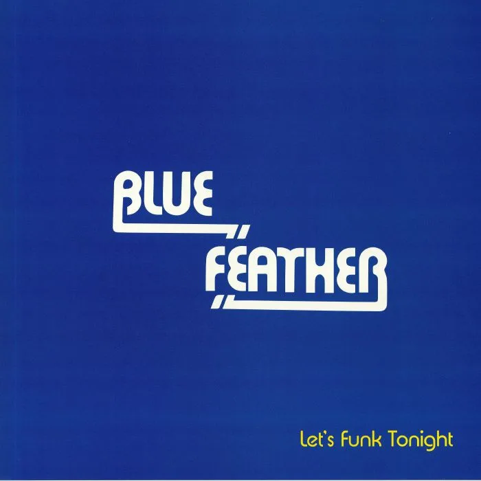 Лицевая сторона обложки — BLUE FEATHER — Let's Funk Tonight (Faze Action mix)