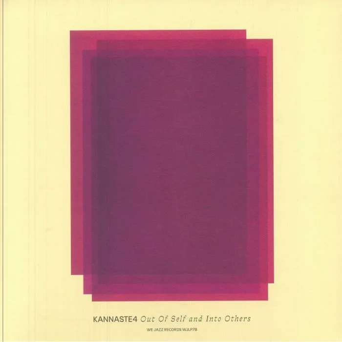 KANNASTE4 — Out Of Self & Into Others