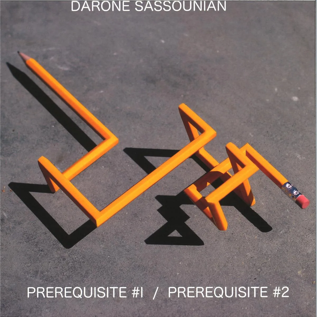 Darone Sassounian — Prerequisite #1 / Prerequisite #2