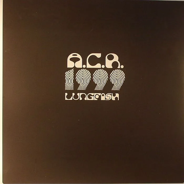 LUNGFISH — ACR 1999
