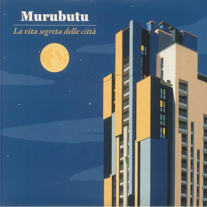 MURUBUTU — La Vita Segreta Delle Citta