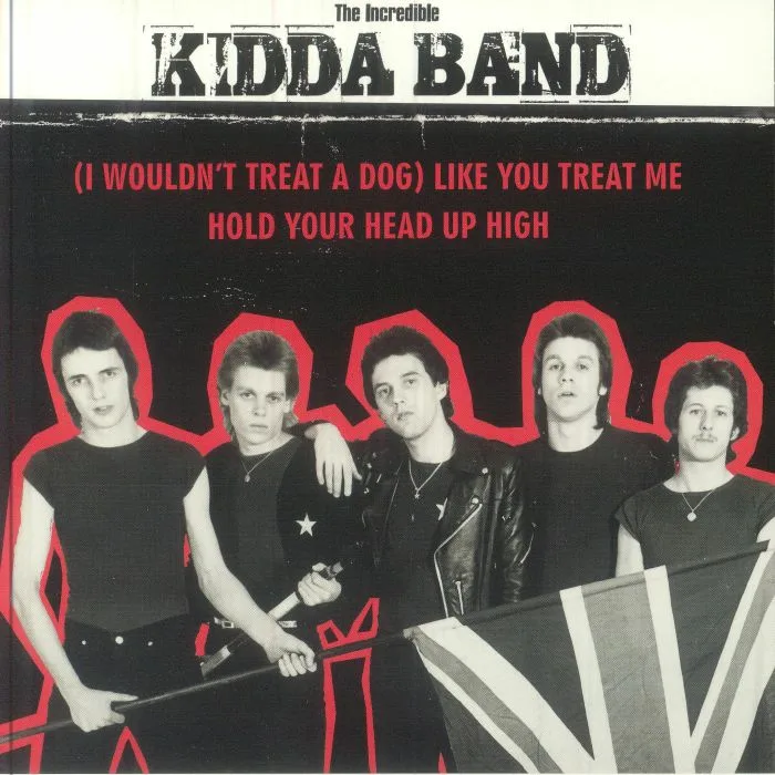 The INCREDIBLE KIDDA BAND — (I Wouldn't Treat A Dog) Like You Treat Me