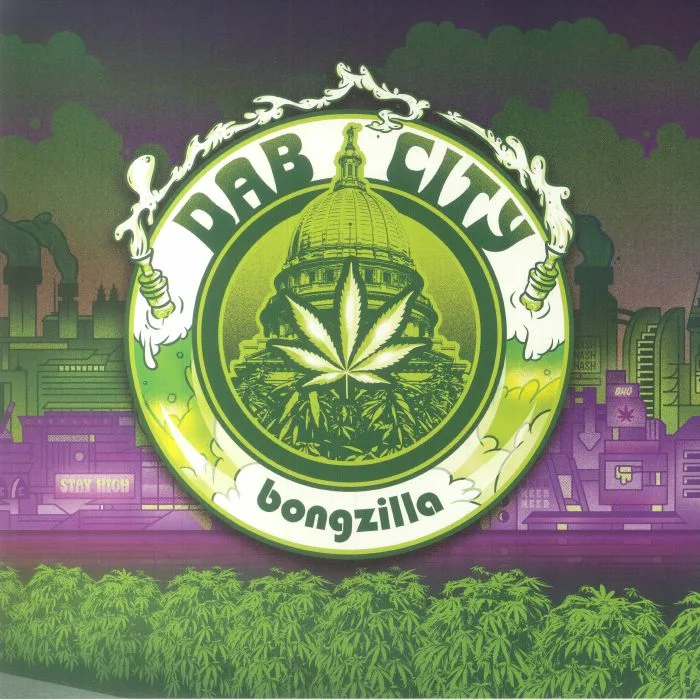 BONGZILLA — Dab City