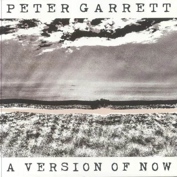 Peter GARRETT — A Version Of Now