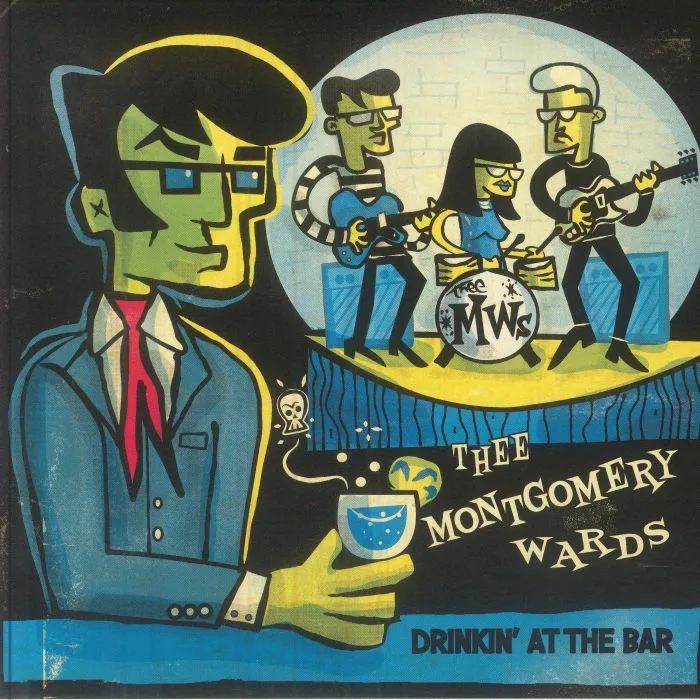 THEE MONTGOMERY WARDS — Drinkin' At The Bar