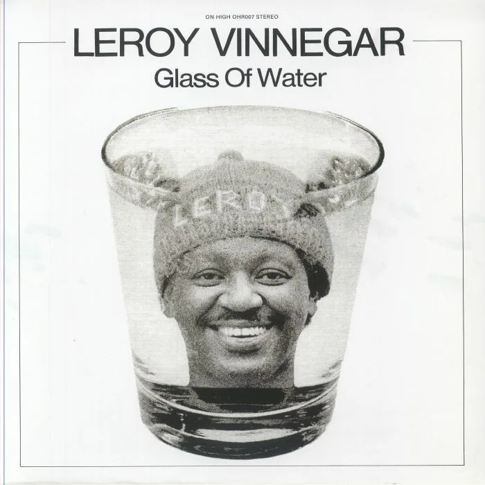 Leroy VINNEGAR — Glass Of Water (remastered)