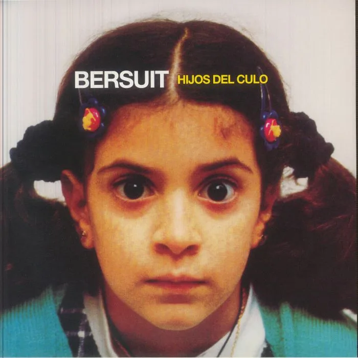 BERSUIT VERGARABAT — Hijos Del Culo (reissue)