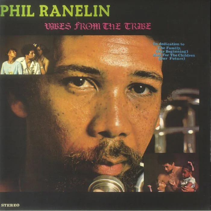 Phil RANELIN — Vibes From The Tribe (reissue)