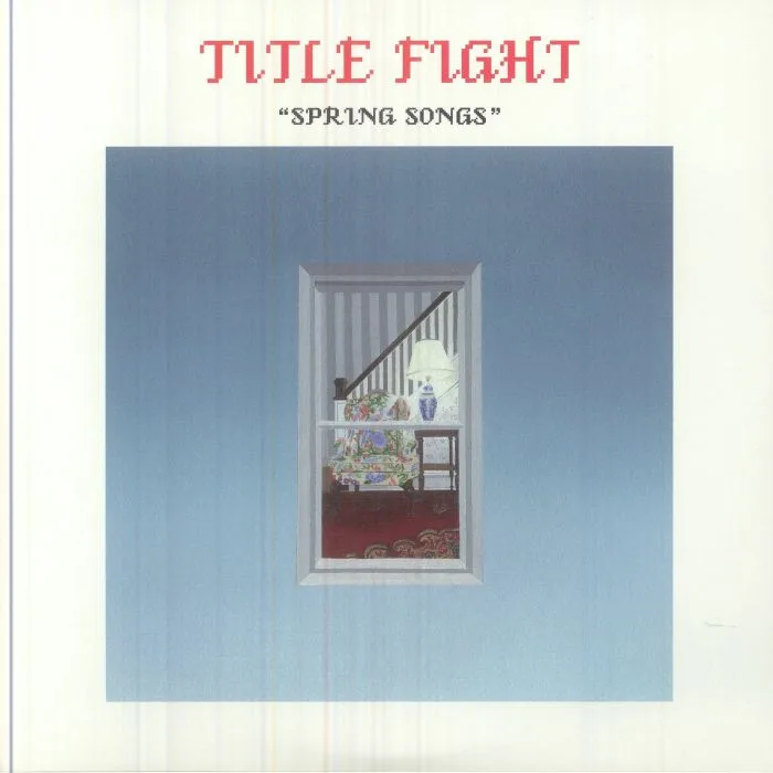 TITLE FIGHT — Spring Songs
