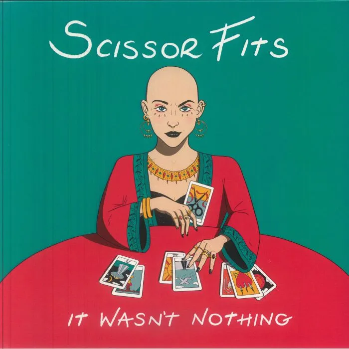 SCISSOR FITS — It Wasn't Nothing