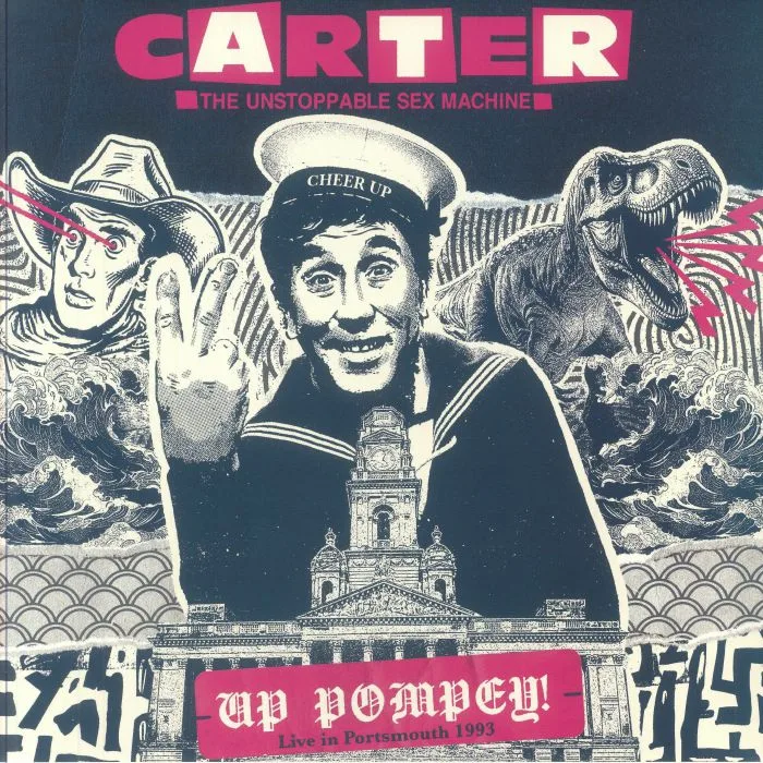 CARTER THE UNSTOPPABLE SEX MACHINE — Up Pompey! Live In Portsmouth 1993 (Record Store Day Black Friday RSD 2024)