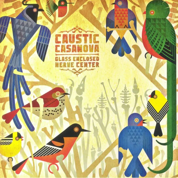 CAUSTIC CASANOVA — Glass Enclosed Nerve Center