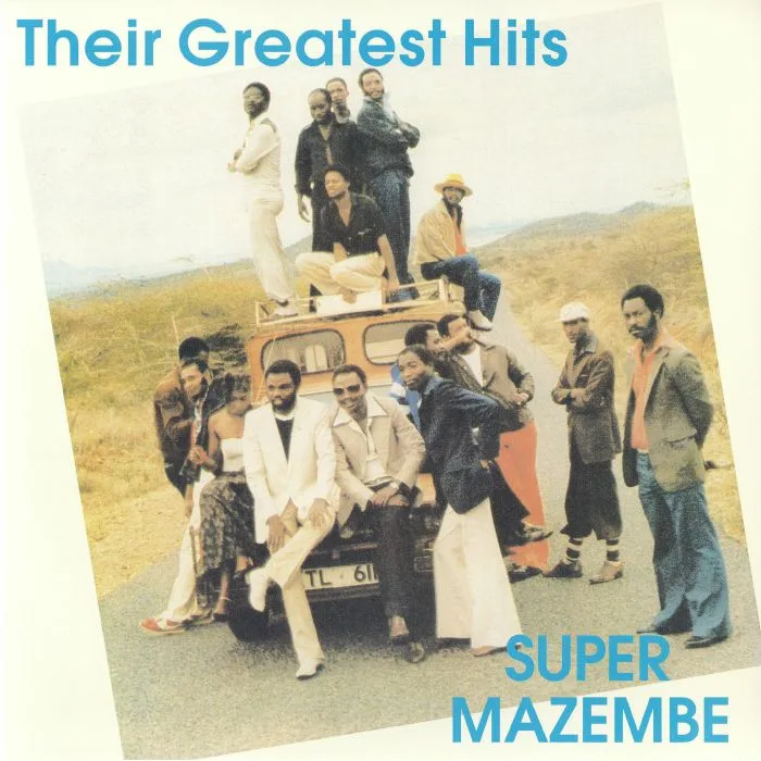 SUPWE MAZEMBE — Their Greatest Hits