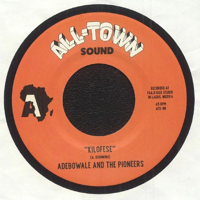 ADEBOWALE & THE PIONEERS — Kilofese