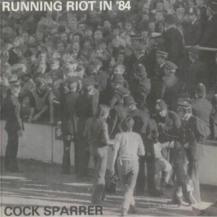 COCK SPARRER — Running Riot In '84 (remastered)