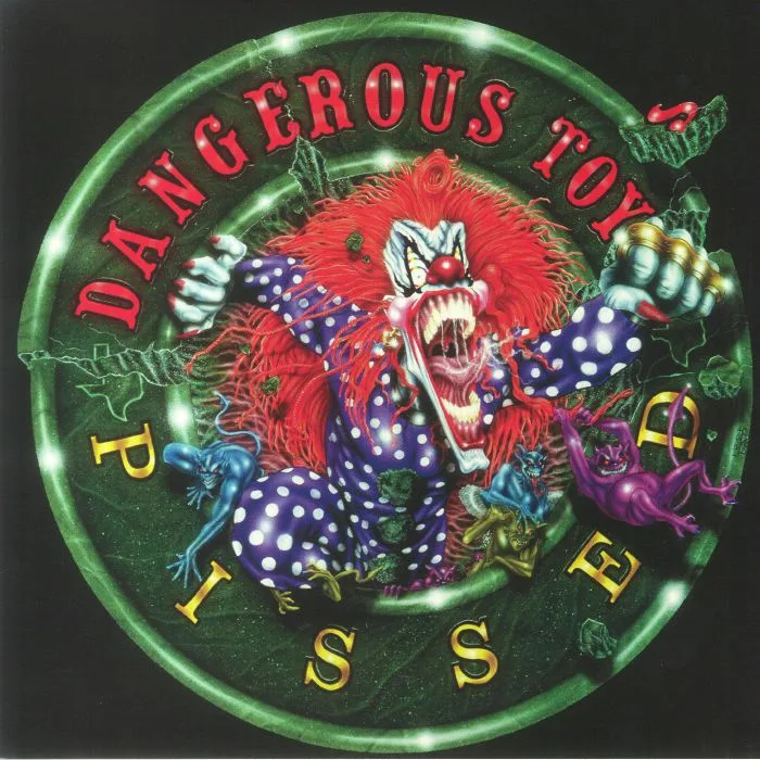 DANGEROUS TOYS — Pissed (reissue)