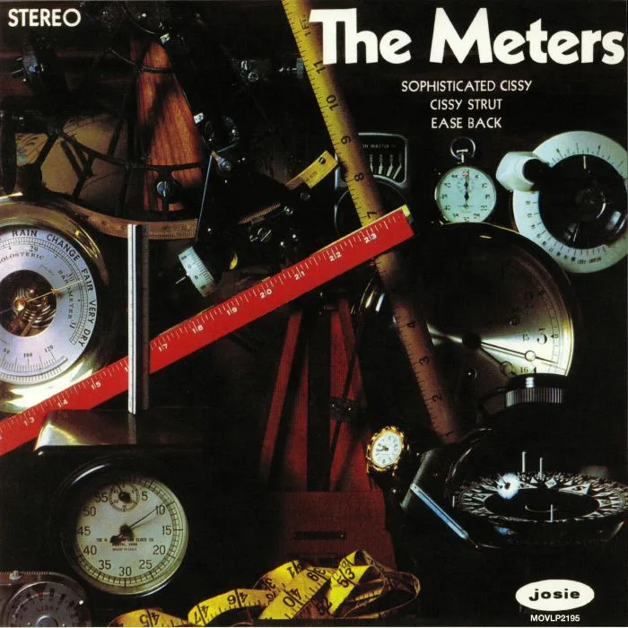 The METERS — The Meters: Sophisticated Cissy Cissy Strut Ease Back (reissue)