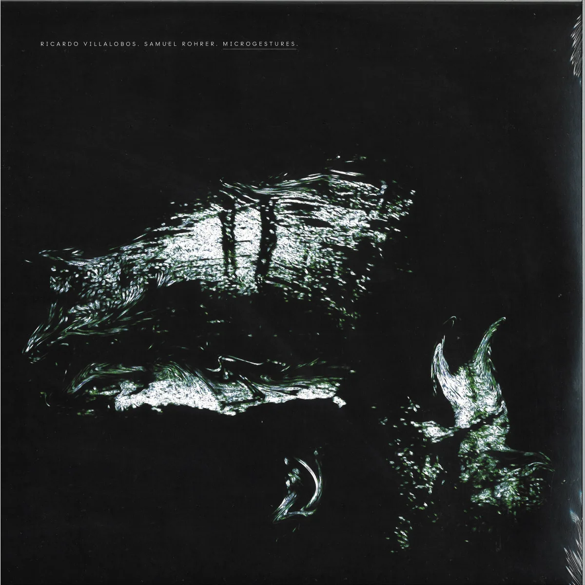 Ricardo Villalobos&Samuel Rohrer — MICROGESTURES 2x12"