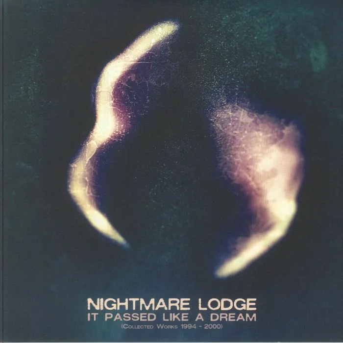 Front cover — NIGHTMARE LODGE — It Passed Like A Dream: Collected Works 1994-2000