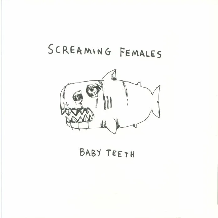 SCREAMING FEMALES — Baby Teeth (reissue)