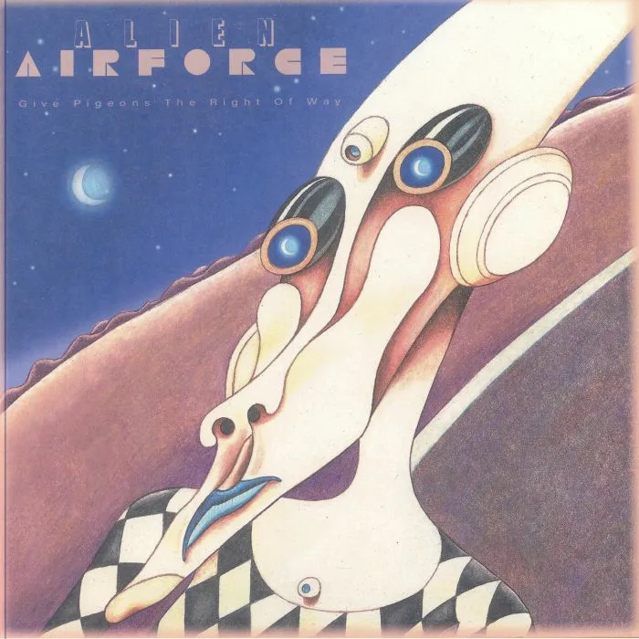 ALIEN AIRFORCE — Give Pigeons The Right Of Way