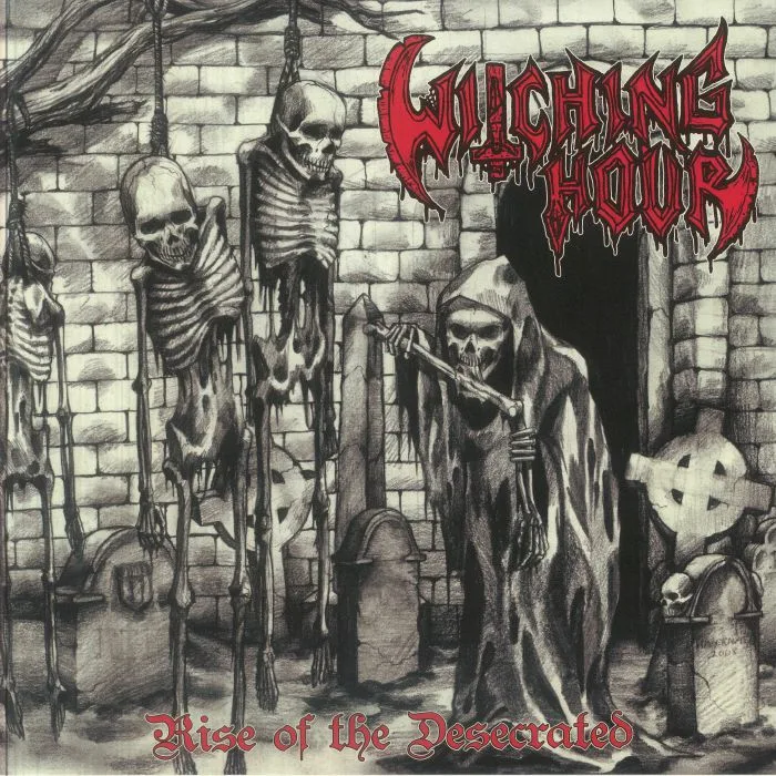 WITCHING HOUR — Rise Of The Desecrated