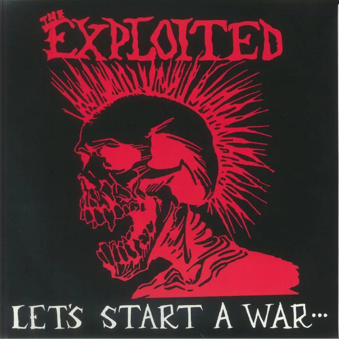 The EXPLOITED — Let's Start A War (reissue)