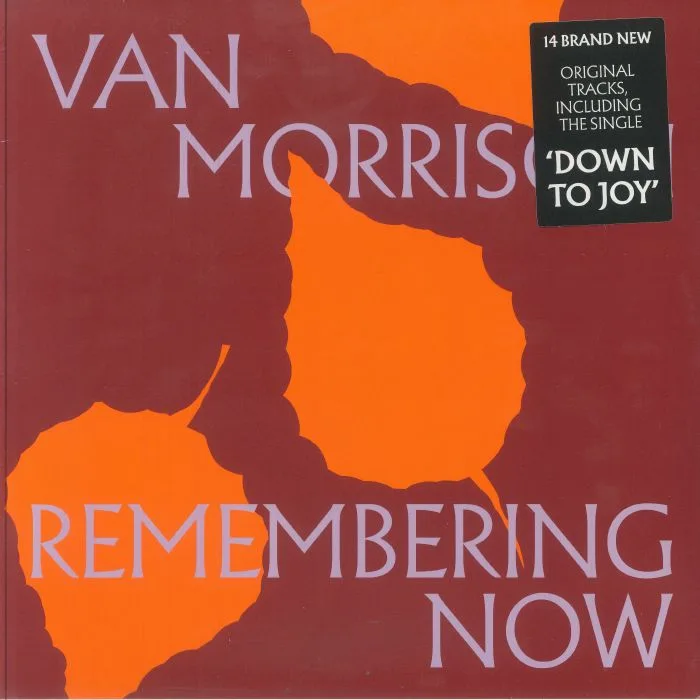 Van MORRISON — Remembering Now