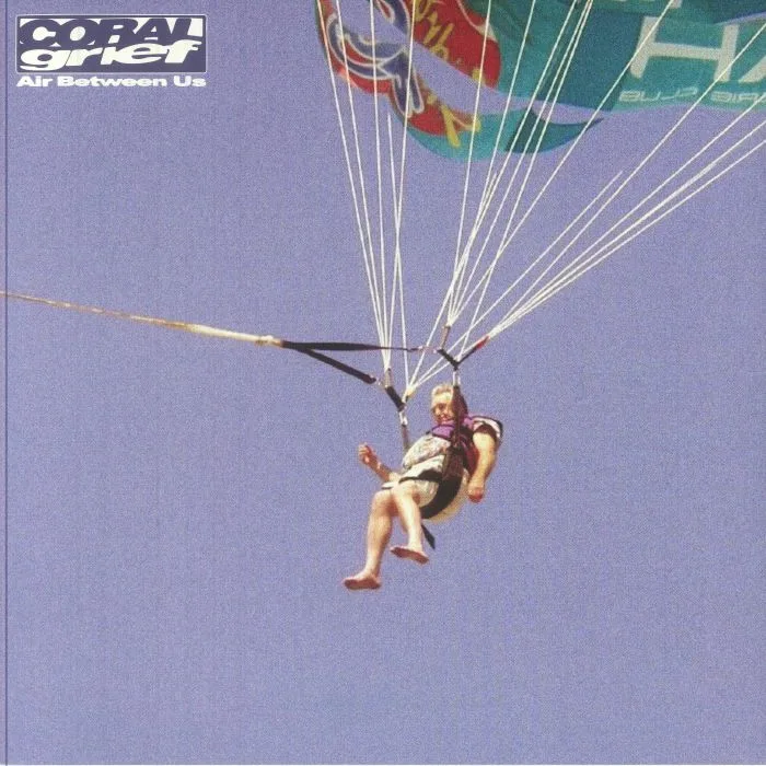 CORAL GRIEF — Air Between Us