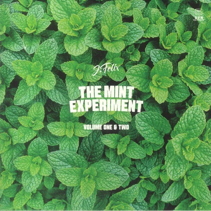 J FELIX — The Mint Experiment Volume 1 & 2