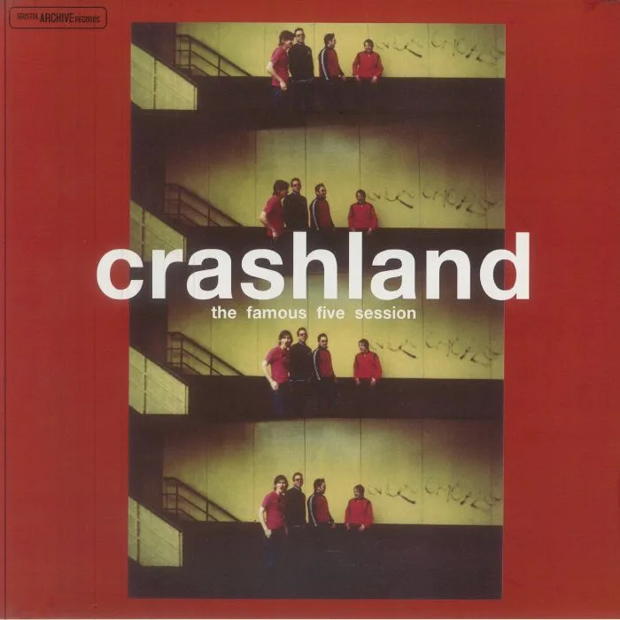 CRASHLAND — The Famous Five Session (25th Anniversary Edition)