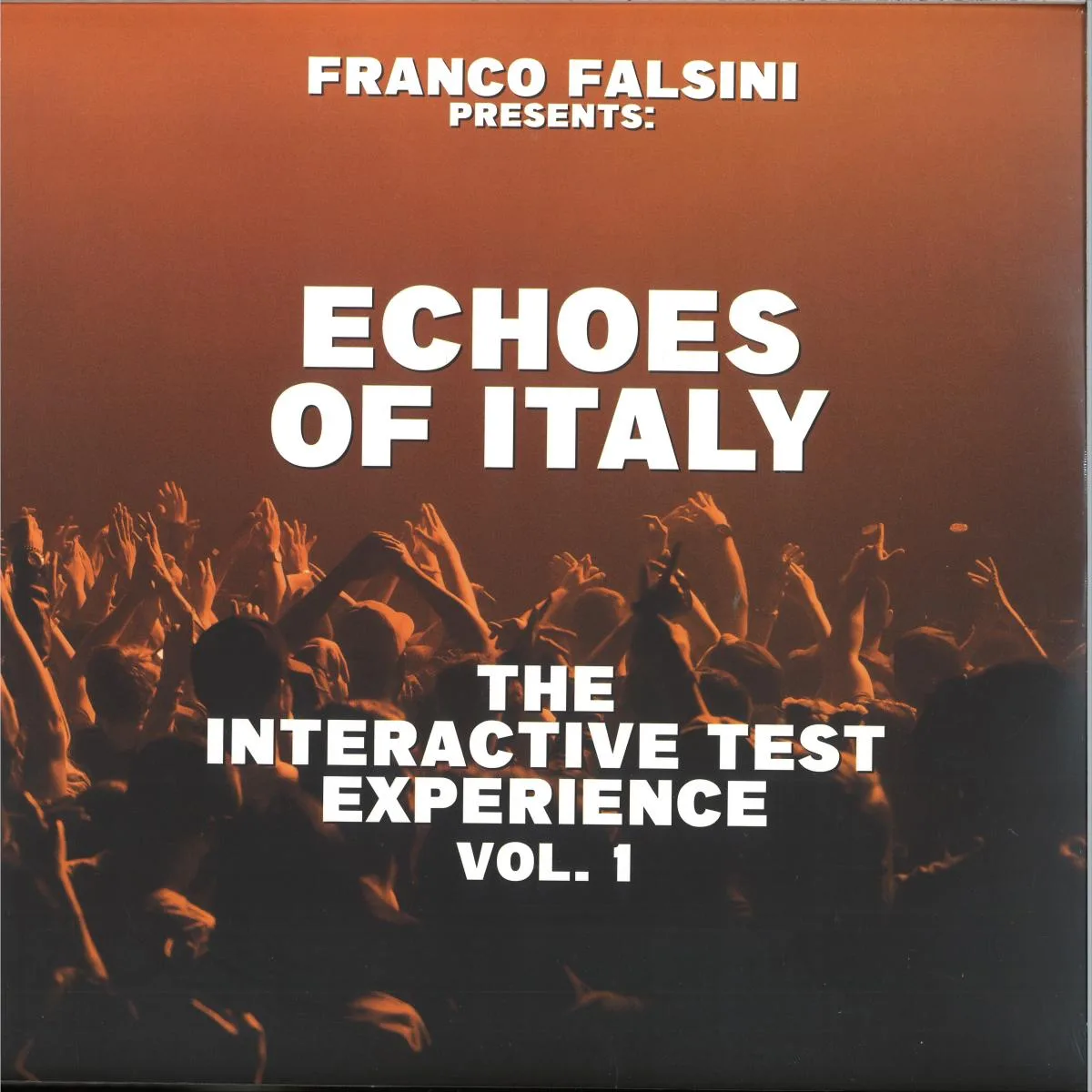 FRANCO FALSINI presents — ECHOES OF ITALY THE INTERACTIVE TEST EXPERIENCE VOL.1 LP 2x12"