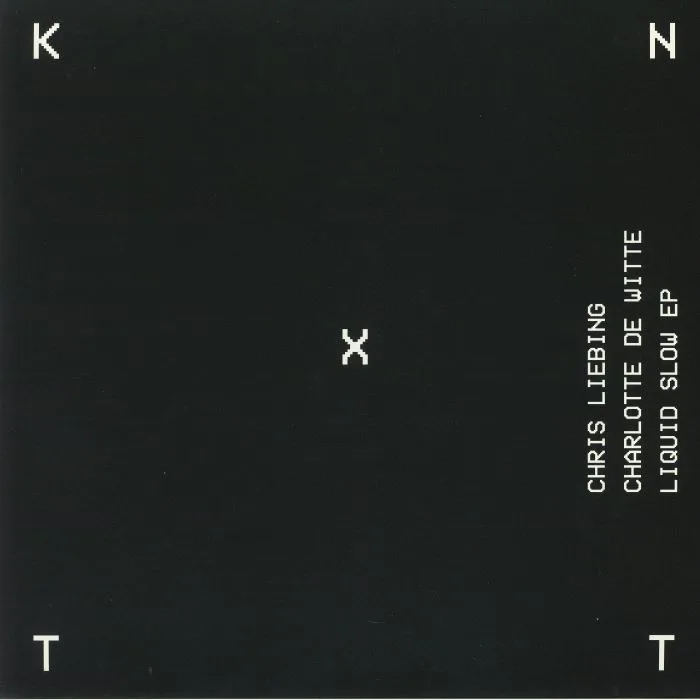 Front cover — Chris LIEBING / CHARLOTTE DE WITTE — Liquid Slow EP