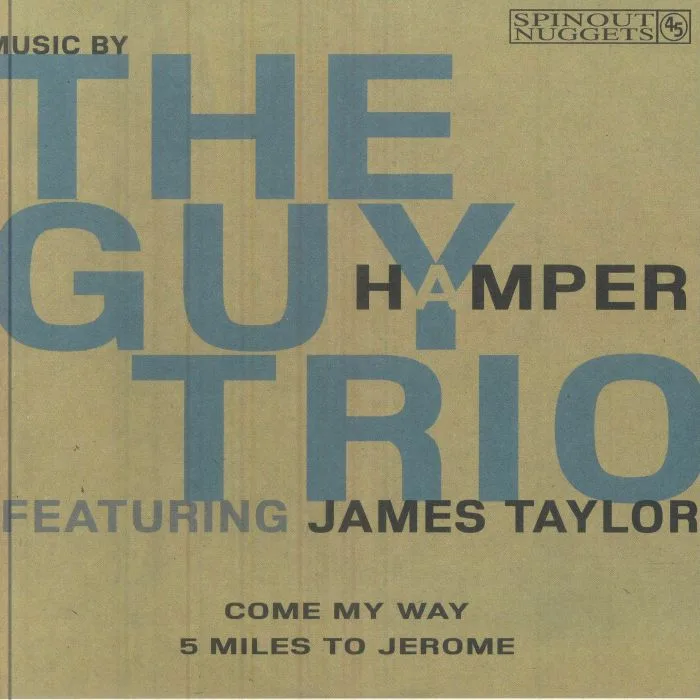 The GUY HAMPER TRIO feat JAMES TAYLOR — Come My Way