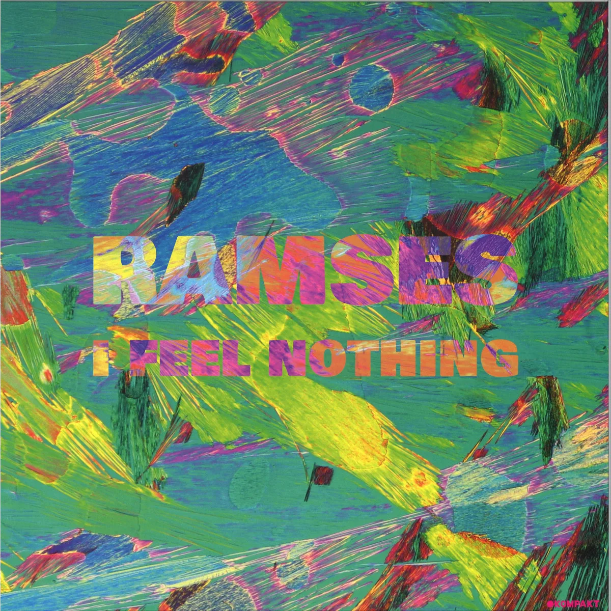 Ramses — I Feel Nothing EP