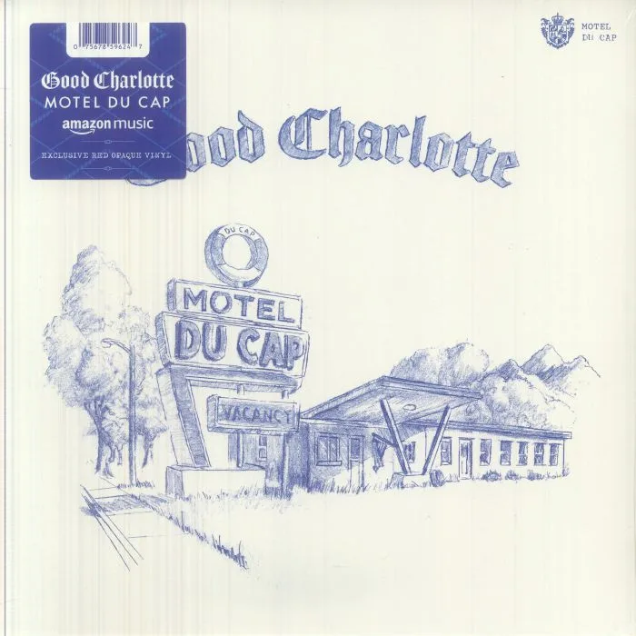 GOOD CHARLOTTE — Motel Du Cap