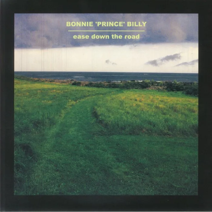 BONNIE PRINCE BILLY — Ease Down The Road (reissue)