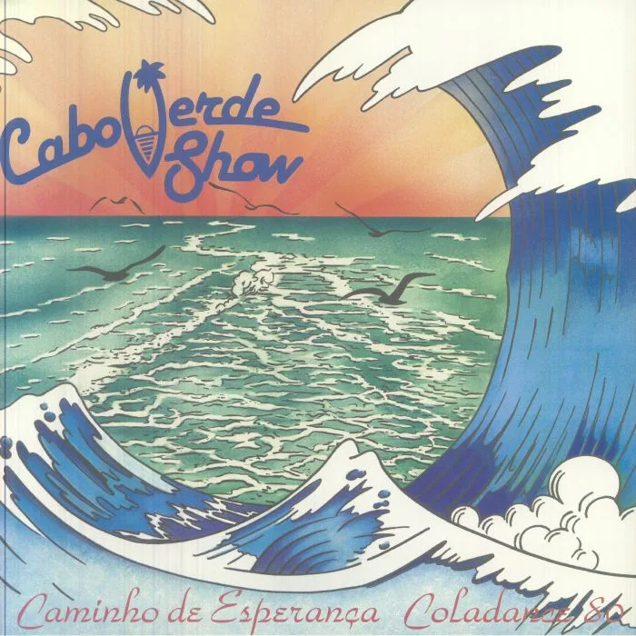 Front cover — CABO VERDE SHOW — Caminho De Esperanca Coladance 80 (Record Store Day RSD 2026)