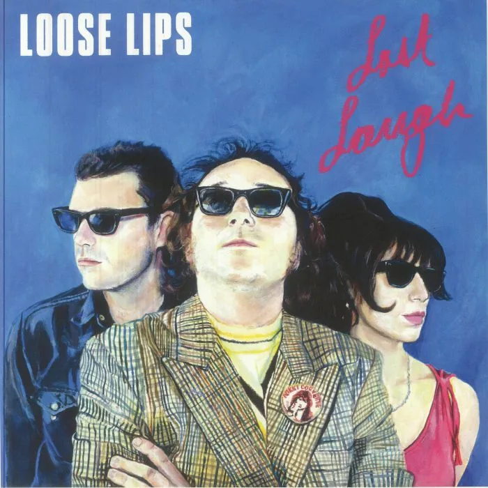 LOOSE LIPS — Last Laugh